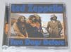 LED ZEPPELIN / TWO DAYS BEFORE (2CD) SILVER RARITIES / SIRA 129/130