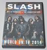 SLASH featuring MYLES KENNEDY & THE CONSPIRATORS / WORLD ON TV 2014 (1DVD-R) LOST AND FOUND / LAF2062