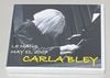 CARLA BLEY / LE MANS MAY 11, 2007 (1CD-R) BLUE-U 073
