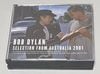BOB DYLAN / SELECTION FROM AUSTRALIA 2001 (4CD-R) JM5-580