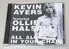KEVIN AYERS featuring OLLIE HALSALL / ALL ALONE IN YOUR CHAIR (2CD-R) PEACE FROG / PF-167D
