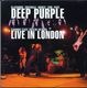 DEEP PURPLE / LIVE IN LONDON 1974 (2LP) PURPLE RECORDS / TPSP 352