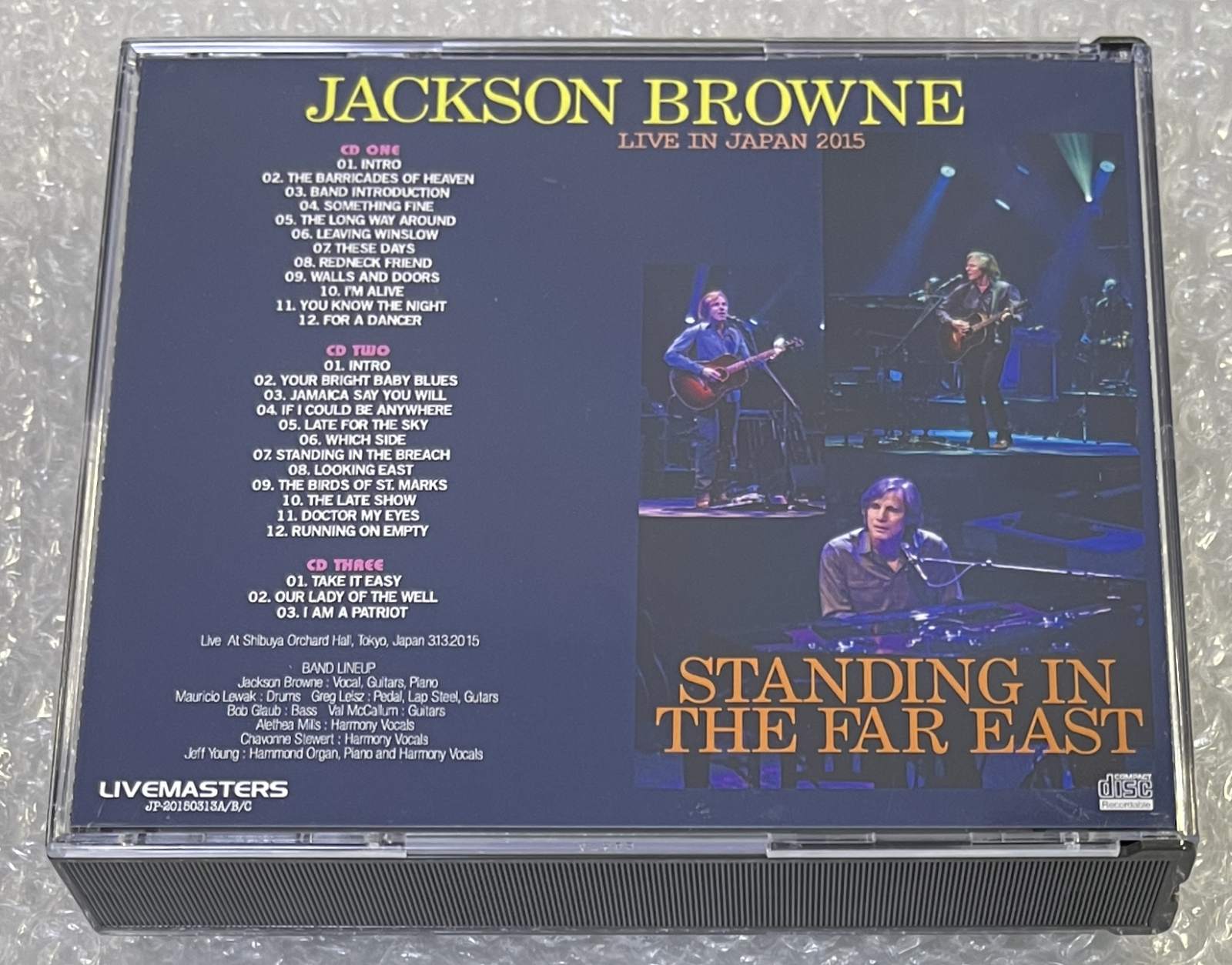 JACKSON BROWNE / STANDING IN THE FAR EAST: LIVE IN JAPAN 2015 (3CD-R) LIVEMASTERS / JP-20150313A/B/C