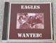 EAGLES / WANTED! (1CD-R) AUTHORIZED RECORDS / AR-033