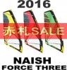 2016 �ʥå��奻���� �ե��������꡼ NAISHSAIL FORCE THREE ��new/����̵����
