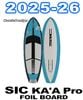 2025-26 ������������ ���� �ե�����ܡ��� SIC KA'A PRO FOIL BOARD  ��new/����̵����
