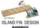2017 �������ɡ��ե��󡡥�����ɡ�ISLAND FIN STAND BAMBOO ��new��