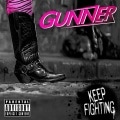 GUNNER - Keep Fighting
