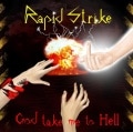RAPID STRIKE - God Take Me to Hell