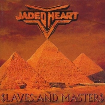 JADED HEART - Slaves and Masters