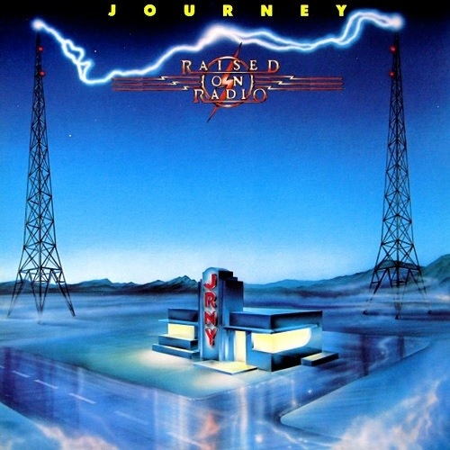 JOURNEY - Raised on Radio +2  (Remastered)