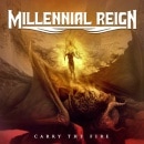 MILLENNIAL REIGN - Carry the Fire
