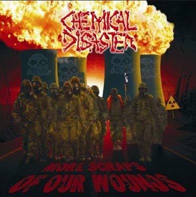 CHEMICAL DISASTER - More Scraps of Our Wound
