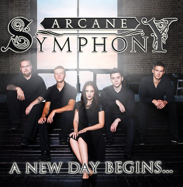 ARCANE SYMPHONY - A New Day Begins...