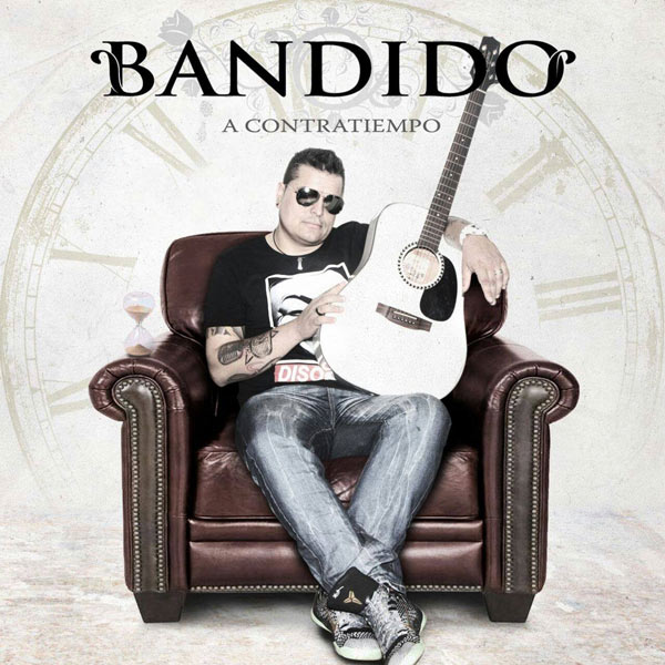 BANDIDO - A Contratiempo (ex-Eternity)
