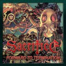 SACRIFICE - Forward to Termination (2CD)