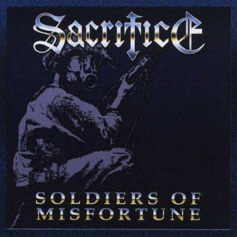 Sacrifice Soldiers Of Misfortune スラッシュ SACRIFICE - Soldiers of Misfortune (2CD) | デス/スラッシュ