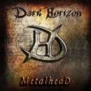 DARK HORIZON - MetalheaD (Ltd. Digi)