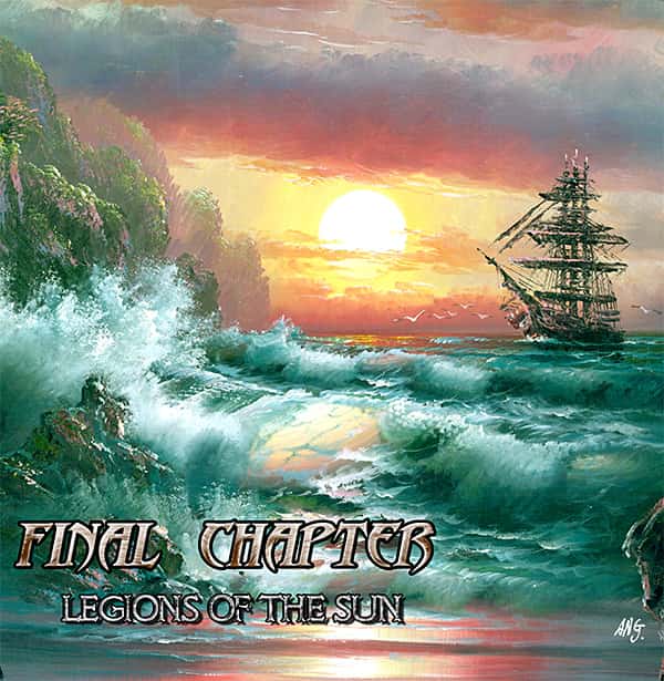 FINAL CHAPTER - Legions of the Sun (Digi)
