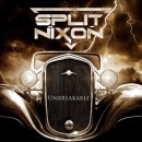 SPLIT NIXON - Unbreakable