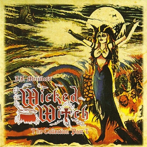 J.J. Merciless' WICKED WITCH - The Collection Part I