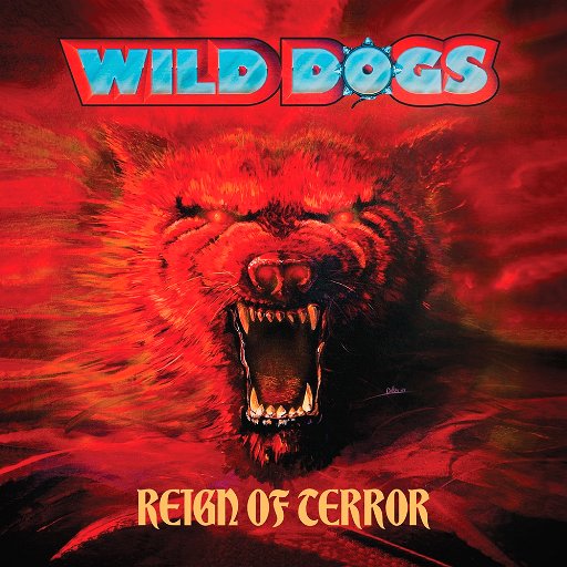 WILD DOGS - Reign of Terror +3 (2015 Deluxe Edition) | パワー 
