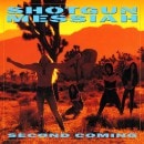 SHOTGUN MESSIAH - Second Coming (2015 Remastered)