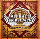 ASPHALT HORSEMEN - Brotherhood