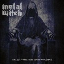 METAL WITCH - Tales from the Underground