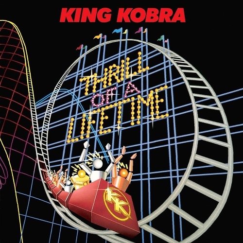 KING KOBRA - Thrill of a Lifetime +1 (2017 Remastered)
