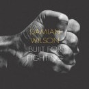 Damian Wilson - Built for Fighting (Digi)