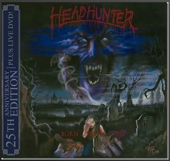 HEADHUNTER D.C. - Born...Suffer...Die (CD+DVD Digi) | デス 
