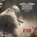 TWENTY DARK SEVEN - Roar 