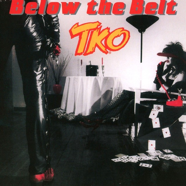 TKO - Below the Belt +1 (2016 Remastered)