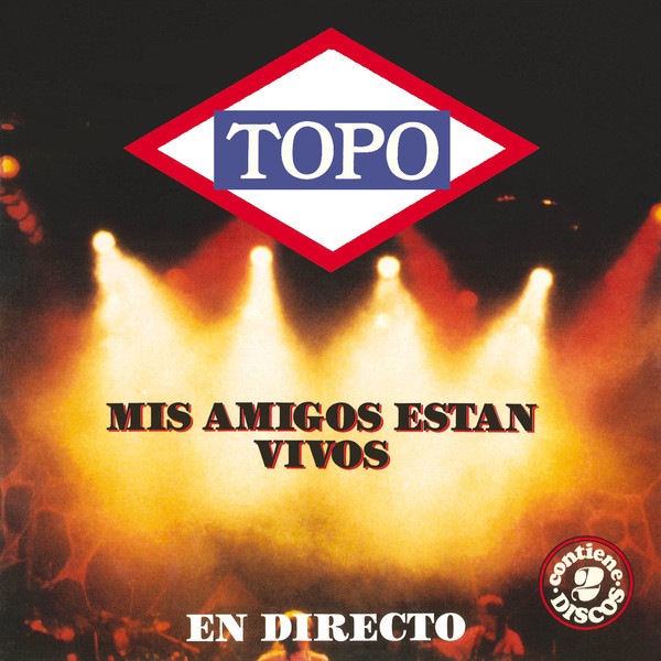 TOPO - Mis Amigos Estan Vivos (2CD) | スペイン+中南米,HARD & HEAVY 