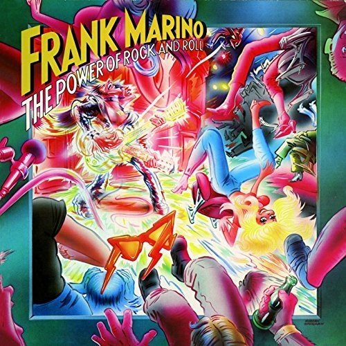 Frank Marino - The Power of Rock and Roll (2017 Remastered)