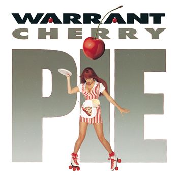 WARRANT (U.S.) - Cherry Pie +5 (2017 Remastered) | ハード