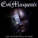 EVIL MASQUERADE - The Outcast Hall of Fame [Mats Levén, Apollo]