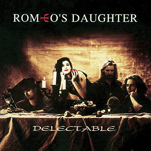 ROMEO'S DAUGHTER - Delectable +1 (2011 Remastered)