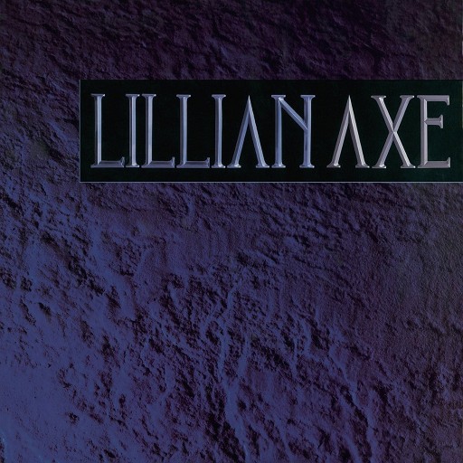 LILLIAN AXE - Lillian Axe (2017 Remastered)