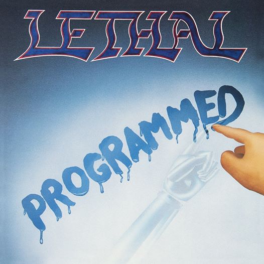 LETHAL (U.S.) - Programmed + The Arrival (Digi 2017 LETHAL (U.S.) - Programmed + The Arrival (Digi 2017
