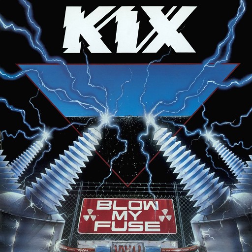 KIX - Blow My Fuse (2014 Remastered)