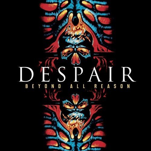 DESPAIR - Beyond All Reason (2016 Remastered) | デス/スラッシュ