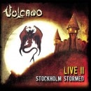 VULCANO - Live II Stockholm Stormed (Digi)
