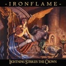 IRONFLAME - Lightning Strikes the Crown +2