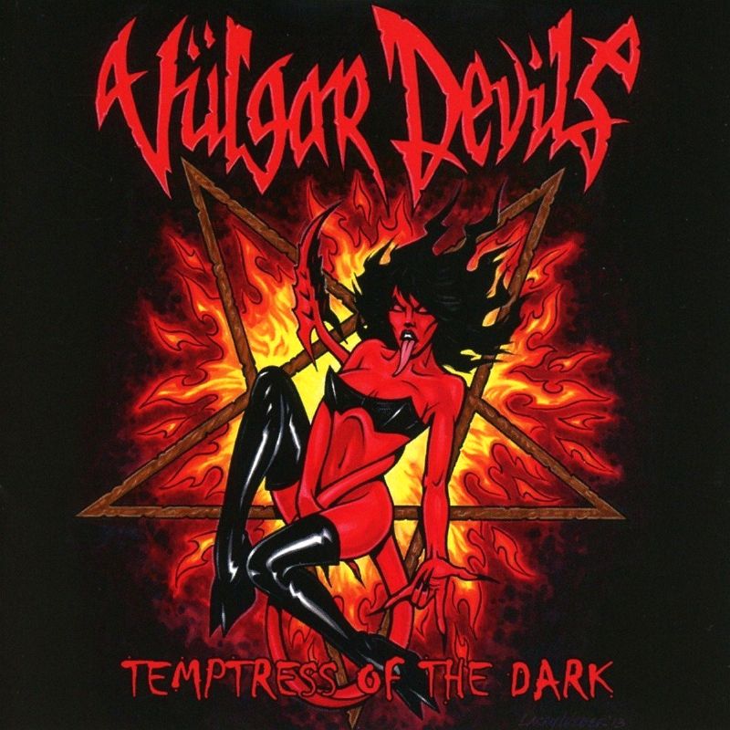 VULGAR DEVILS - Temptress of the Dark