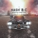 NASH B.C. - Burning Babylon