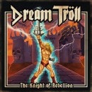 DREAM TROLL - The Knight of Rebellion