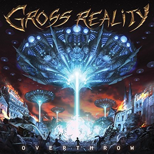 GROSS REALITY - Overthrow