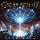 GROSS REALITY - Overthrow